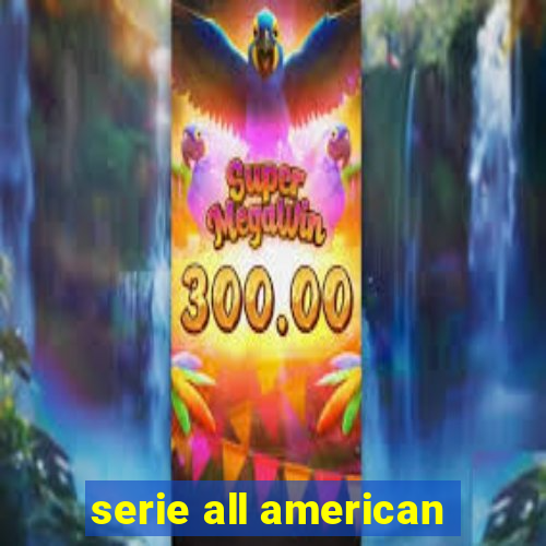 serie all american